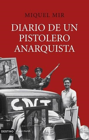 DIARIO DE UN PISTOLERO ANARQUISTA (IMAGO MUNDI) | 9788423339761 | MIR, MIQUEL | Llibreria Aqualata | Comprar libros en catalán y castellano online | Comprar libros Igualada