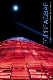 TORRE AGBAR : DIALOGOS CON BARCELONA = DIALOGUES WITH BARCEL | 9788497853699 | LATORRE, MARGA TR. | Llibreria Aqualata | Comprar llibres en català i castellà online | Comprar llibres Igualada