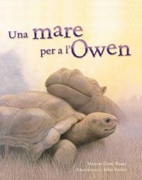 UNA MARE PER A L'OWEN | 9788479012939 | BAUER, MARION DANE | Llibreria Aqualata | Comprar libros en catalán y castellano online | Comprar libros Igualada