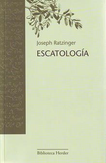 ESCATOLOGIA (BIBLIOTECA HERDER) | 9788425425196 | RATZINGER, JOSEPH | Llibreria Aqualata | Comprar libros en catalán y castellano online | Comprar libros Igualada