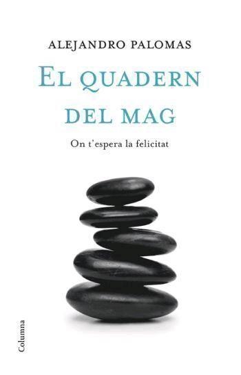 QUADERN DEL MAG, EL | 9788466408486 | PALOMAS, ALEJANDRO | Llibreria Aqualata | Comprar libros en catalán y castellano online | Comprar libros Igualada