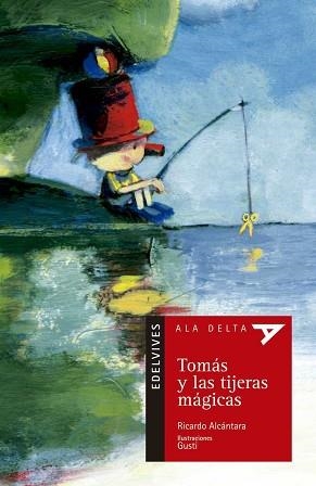 TOMAS Y LAS TIJERAS MAGICAS | 9788426359636 | ALCANTARA, RICARDO | Llibreria Aqualata | Comprar libros en catalán y castellano online | Comprar libros Igualada