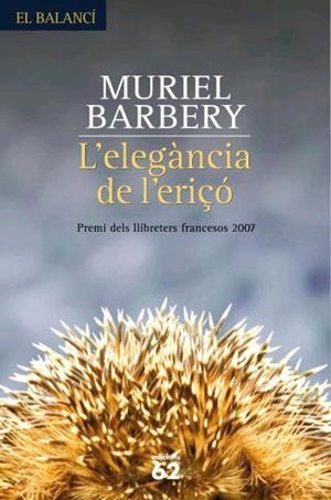 ELEGANCIA DE L´ERIÇO, L' (EL BALANCI 569) | 9788429760453 | BARBERY, MURIEL | Llibreria Aqualata | Comprar llibres en català i castellà online | Comprar llibres Igualada