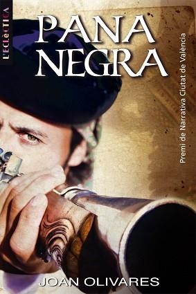 PANA NEGRA (L'ECLECTICA 141) | 9788498242324 | OLIVARES, JOAN | Llibreria Aqualata | Comprar llibres en català i castellà online | Comprar llibres Igualada