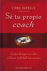 SE TU PROPIO COACH | 9788497774048 | HARROLD,FIONA | Llibreria Aqualata | Comprar llibres en català i castellà online | Comprar llibres Igualada