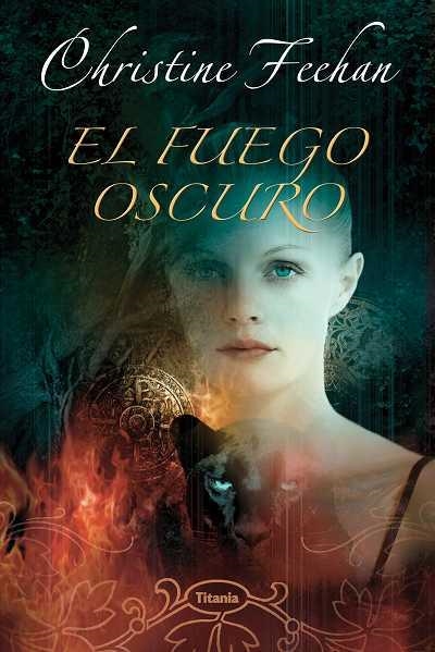 FUEGO OSCURO, EL | 9788496711259 | FEEHAN,CHRISTINE | Llibreria Aqualata | Comprar libros en catalán y castellano online | Comprar libros Igualada