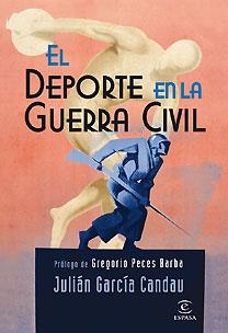 DEPORTE EN LA GUERRA CIVIL, EL | 9788467026221 | GARCIA CANDAU, JULIAN | Llibreria Aqualata | Comprar llibres en català i castellà online | Comprar llibres Igualada