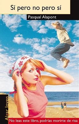 SI PERO NO PERO SI (ALGAR JOVEN 29) | 9788498450545 | ALAPONT, PASCUAL | Llibreria Aqualata | Comprar llibres en català i castellà online | Comprar llibres Igualada