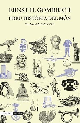 BREU HISTORIA DEL MON (NARRATIVA 114) | 9788497872713 | GOMBRICH, ERNST H. | Llibreria Aqualata | Comprar libros en catalán y castellano online | Comprar libros Igualada