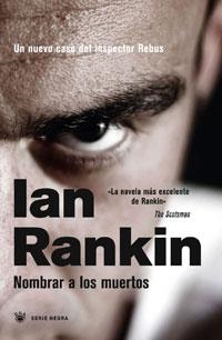 NOMBRAR A LOS MUERTOS (SERIE NEGRA) | 9788479016463 | RANKIN, IAN | Llibreria Aqualata | Comprar libros en catalán y castellano online | Comprar libros Igualada