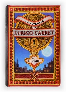 INVENCIO DE L'HUGO CABRET, LA | 9788466118415 | SELZNICK, BRIAN | Llibreria Aqualata | Comprar libros en catalán y castellano online | Comprar libros Igualada