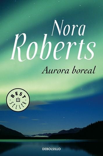 AURORA BOREAL (BEST SELLER 561/15) | 9788483464120 | ROBERTS, NORA | Llibreria Aqualata | Comprar llibres en català i castellà online | Comprar llibres Igualada