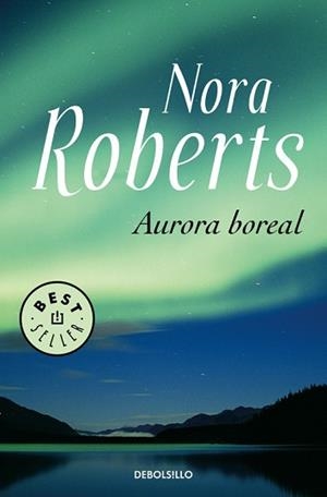 AURORA BOREAL (BEST SELLER 561/15) | 9788483464120 | ROBERTS, NORA | Llibreria Aqualata | Comprar llibres en català i castellà online | Comprar llibres Igualada