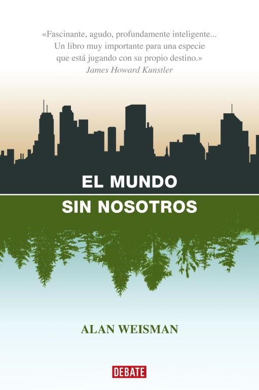 MUNDO SIN NOSOTROS, EL (MEDIO AMBIENTE) | 9788483067437 | WEISMAN, ALAN | Llibreria Aqualata | Comprar libros en catalán y castellano online | Comprar libros Igualada