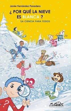 POR QUE LA NIEVE ES BLANCA (VOCES 60) | 9788495642646 | FERNANDEZ PANADERO, JAVIER | Llibreria Aqualata | Comprar llibres en català i castellà online | Comprar llibres Igualada