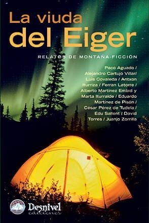 VIUDA DE EIGER, LA    RELATOS DE MONTAÑA | 9788498291025 | AGUADO, PACO | Llibreria Aqualata | Comprar libros en catalán y castellano online | Comprar libros Igualada
