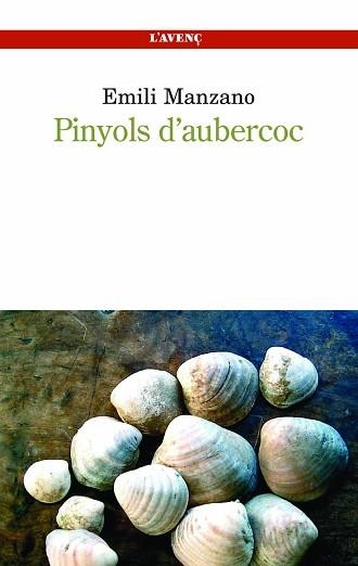 PINYOLS D´AUBERCOC | 9788488839213 | MANZANO, EMILI | Llibreria Aqualata | Comprar libros en catalán y castellano online | Comprar libros Igualada