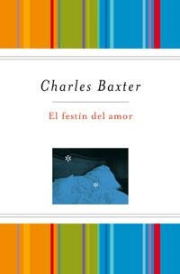 FESTIN DEL AMOR, EL  ( + DEDOLECTOR ) | 9788489662896 | BAXTER, CHARLES | Llibreria Aqualata | Comprar libros en catalán y castellano online | Comprar libros Igualada