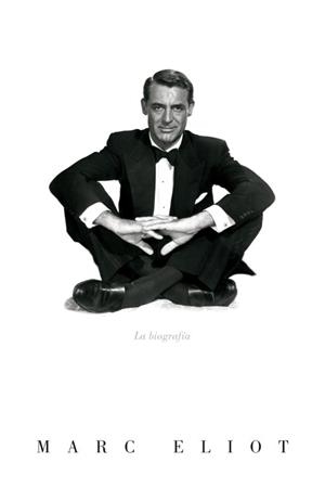 CARY GRANT. LA BIOGRAFIA | 9788426416322 | ELIOT, MARC | Llibreria Aqualata | Comprar libros en catalán y castellano online | Comprar libros Igualada