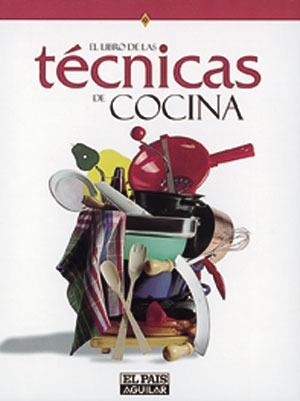 LIBRO DE LAS TECNICAS DE COCINA, EL | 9788403507050 | Llibreria Aqualata | Comprar llibres en català i castellà online | Comprar llibres Igualada