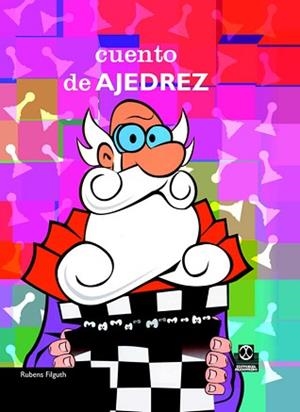 CUENTO DE AJEDREZ | 9788480199209 | FILGUTH, RUBENS ALBERTO | Llibreria Aqualata | Comprar libros en catalán y castellano online | Comprar libros Igualada