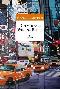 DORMIR AMB WINONA RYDER (A TOT VENT 467) | 9788484370468 | CANTERO, EDGAR | Llibreria Aqualata | Comprar llibres en català i castellà online | Comprar llibres Igualada