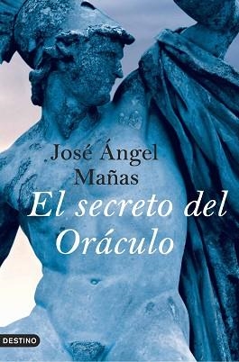SECRETO DEL ORACULO, EL (ANCORA Y DELFIN) | 9788423339952 | MAÑAS, JOSE ANGEL | Llibreria Aqualata | Comprar libros en catalán y castellano online | Comprar libros Igualada