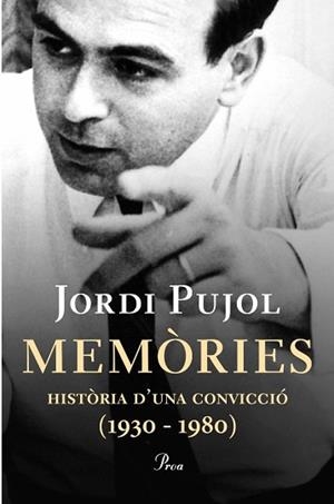 MEMORIES. HISTORIA D'UNA CONVICCIO (1930-1980) | 9788484370451 | PUJOL, JORDI | Llibreria Aqualata | Comprar llibres en català i castellà online | Comprar llibres Igualada