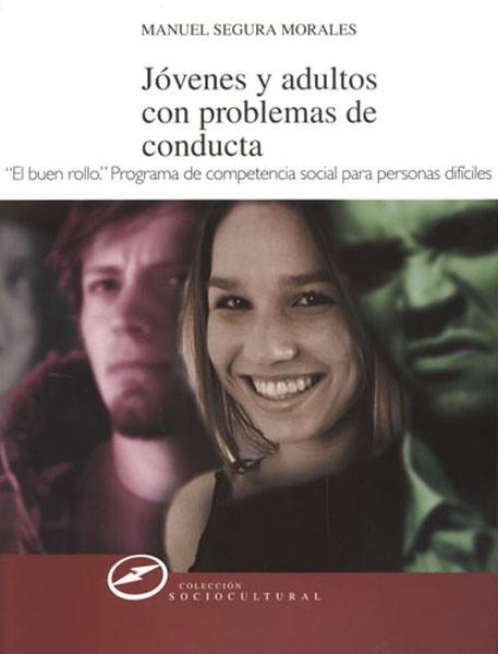 JOVENES Y ADULTOS CON PROBLEMAS DE CONDUCTA : DESARROLLO DE | 9788427715455 | SEGURA MORALES, MANUEL | Llibreria Aqualata | Comprar libros en catalán y castellano online | Comprar libros Igualada