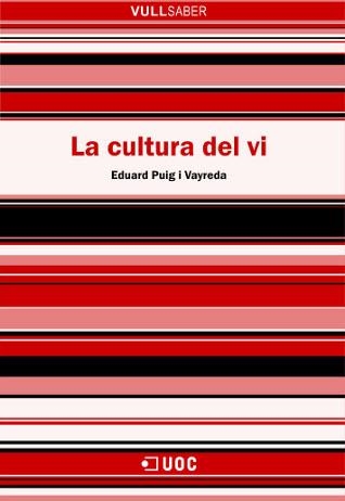 CULTURA DEL VI, LA (VULL SABER 59) | 9788497886369 | PUIG VAYREDA, EDUARD | Llibreria Aqualata | Comprar libros en catalán y castellano online | Comprar libros Igualada