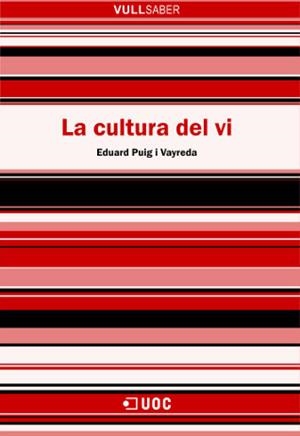 CULTURA DEL VI, LA (VULL SABER 59) | 9788497886369 | PUIG VAYREDA, EDUARD | Llibreria Aqualata | Comprar llibres en català i castellà online | Comprar llibres Igualada