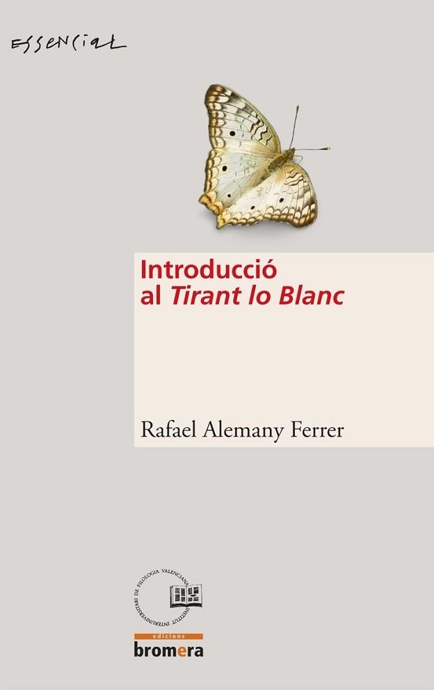 INTRODUCCIO AL TIRANT LO BLANC (ESSENCIAL 9) | 9788498242409 | ALEMANY I FERRER, RAFAEL | Llibreria Aqualata | Comprar llibres en català i castellà online | Comprar llibres Igualada