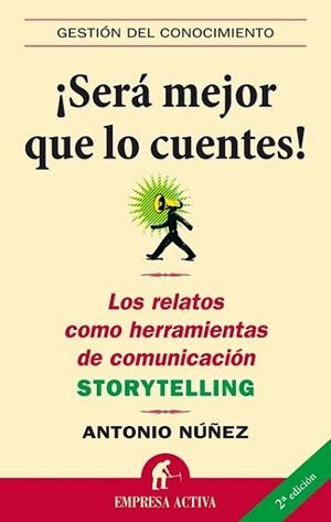 SERA MEJOR QUE LO CUENTES! | 9788496627307 | NUÑEZ, ANTONIO | Llibreria Aqualata | Comprar libros en catalán y castellano online | Comprar libros Igualada
