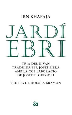 JARDI EBRI (POESIA 116) | 9788429760651 | KHAJAFA, IBN | Llibreria Aqualata | Comprar libros en catalán y castellano online | Comprar libros Igualada