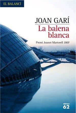 BALENA BLANCA, LA (EL BALANCI 572) | 9788429760460 | GARI, JOAN | Llibreria Aqualata | Comprar llibres en català i castellà online | Comprar llibres Igualada