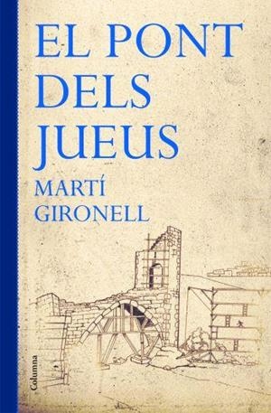 PONT DELS JUEUS, EL -EDICIO LUXE- | 9788466408806 | GIRONELL, MARTI | Llibreria Aqualata | Comprar llibres en català i castellà online | Comprar llibres Igualada