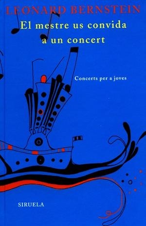 MESTRE US CONVIDA A UN CONCERT -RUSTICA (LAS TRES EDADES 7) | 9788498411492 | BERNSTEIN, LEONARD | Llibreria Aqualata | Comprar llibres en català i castellà online | Comprar llibres Igualada