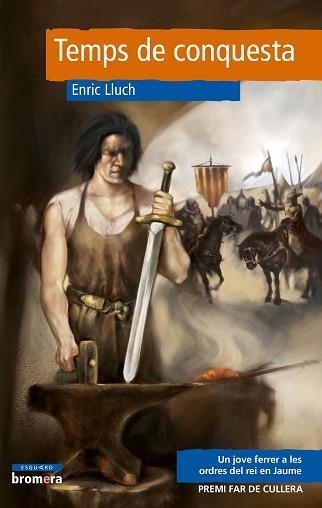 TEMPS DE CONQUESTA (ESGUARD 16) | 9788498242447 | LLUCH, ENRIC | Llibreria Aqualata | Comprar libros en catalán y castellano online | Comprar libros Igualada