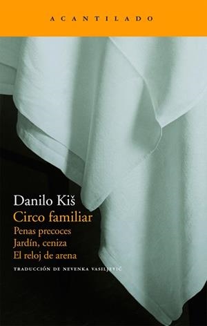 CIRCO FAMILIAR (NARRATIVA) | 9788496834217 | KIS, DANILO | Llibreria Aqualata | Comprar libros en catalán y castellano online | Comprar libros Igualada
