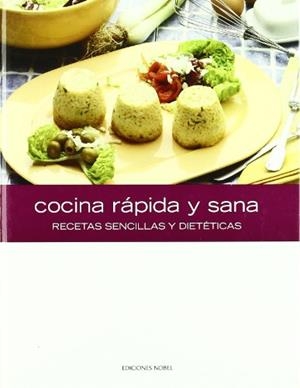 COCINA RAPIDA Y SANA | 9788484591573 | Llibreria Aqualata | Comprar libros en catalán y castellano online | Comprar libros Igualada