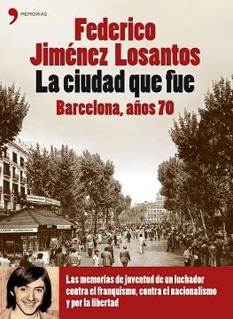 CIUDAD QUE FUE, LA. BARCELONA AÑOS 70 | 9788484606420 | Llibreria Aqualata | Comprar llibres en català i castellà online | Comprar llibres Igualada