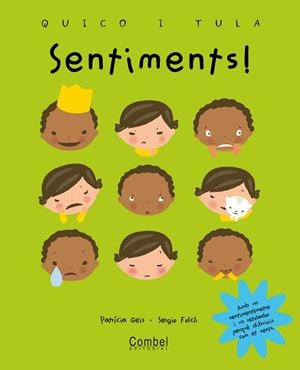 SENTIMENTS! (QUICO I TULA) | 9788498252583 | GEIS CONTI, PATRICIA / FOLCH, SERGIO | Llibreria Aqualata | Comprar libros en catalán y castellano online | Comprar libros Igualada