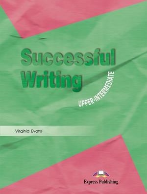 SUCCESSFUL WRITING UPPER-INTERMEDIATE | 9781842168783 | EVANS, VIRGINIA | Llibreria Aqualata | Comprar libros en catalán y castellano online | Comprar libros Igualada