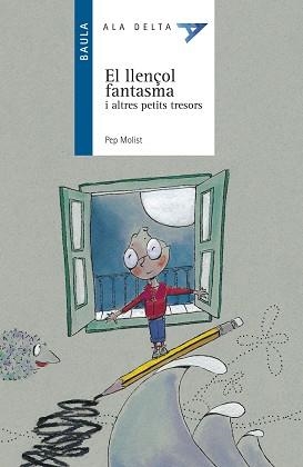 LLENÇOL FANTASMA, EL (ALA DELTA BLAU 26) | 9788447916801 | MOLIST, PEP | Llibreria Aqualata | Comprar llibres en català i castellà online | Comprar llibres Igualada