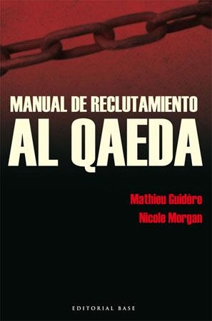 MANUAL DE RECLUTAMIENTO DE AL QAEDA | 9788485031900 | GUIDERE / MORGAN | Llibreria Aqualata | Comprar llibres en català i castellà online | Comprar llibres Igualada