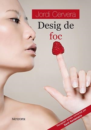 DESIG DE FOC (PAPERS DE FORTUNA 11) | 9788495623584 | CERVERA, JORDI | Llibreria Aqualata | Comprar libros en catalán y castellano online | Comprar libros Igualada