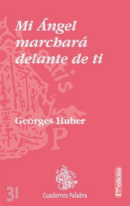 MI ANGEL MARCHARA DELANTE DE TI | 9788471180971 | HUBER, GEORGES | Llibreria Aqualata | Comprar libros en catalán y castellano online | Comprar libros Igualada