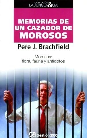 MEMORIAS DE UN CAZADOR DE MOROSOS | 9788496612457 | BRACHFIELD, PERE J | Llibreria Aqualata | Comprar libros en catalán y castellano online | Comprar libros Igualada