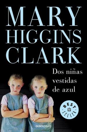 DOS NIÑAS VESTIDAS DE AZUL (BEST SELLER 184-34) | 9788483465455 | HIGGINS CLARK, MARY | Llibreria Aqualata | Comprar libros en catalán y castellano online | Comprar libros Igualada