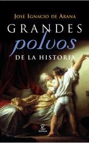 GRANDES POLVOS DE LA HISTORIA | 9788467027259 | ARANA, JOSE IGNACIO DE | Llibreria Aqualata | Comprar llibres en català i castellà online | Comprar llibres Igualada